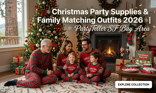 Christmas Party Supplies & Family Matching Outfits 2026 | PartyTeller SF Bay Area